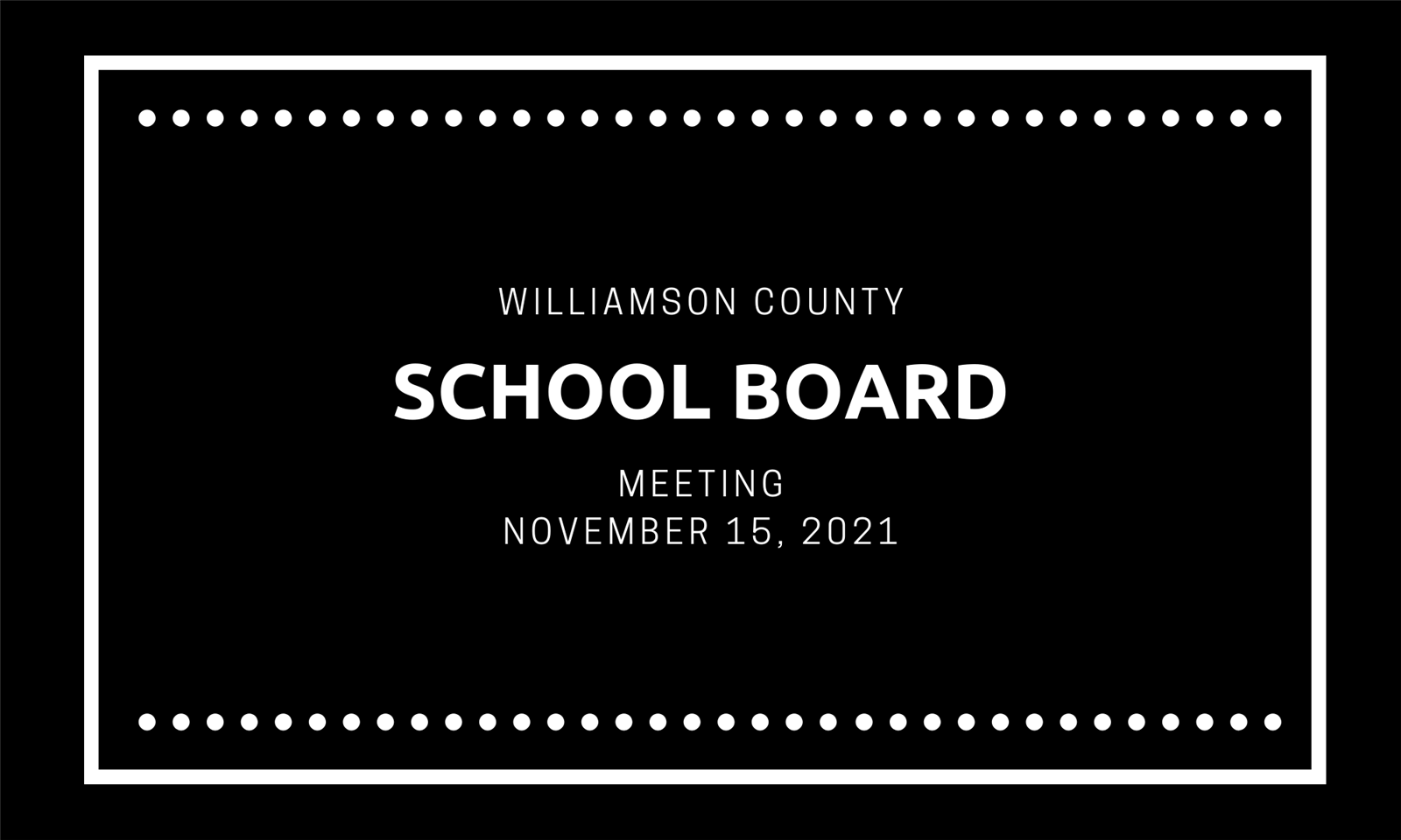 Williamson County School Board Meeting November 15, 2021